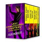 Julie Moffett's Lexi Carmichael Mystery Series Books 1-3 eBook  by Julie Moffett