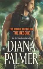 The Morcai Battalion: The Rescue eBook  by Diana Palmer