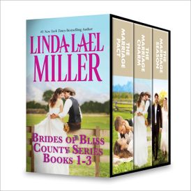 Linda Lael Miller Brides of Bliss County Series Books 1-3