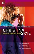 Code Name: Blondie eBook  by Christina Skye