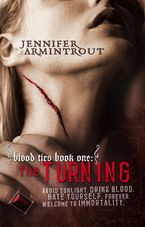 Blood Ties Book One: The Turning eBook  by Jennifer Armintrout