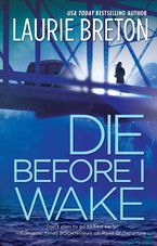 Die Before I Wake eBook  by Laurie Breton