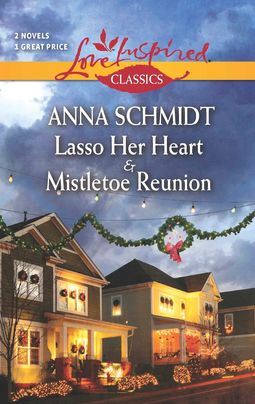 Lasso Her Heart and Mistletoe Reunion