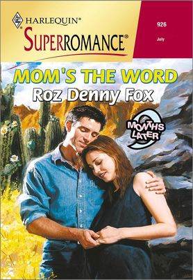 MOM'S THE WORD