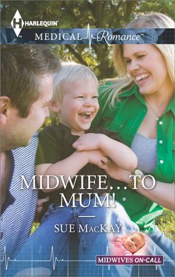 Midwife...to Mum!