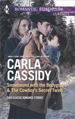 Snowbound with the Bodyguard & The Cowboy's Secret Twins