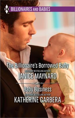 The Billionaire's Borrowed Baby & Baby Business