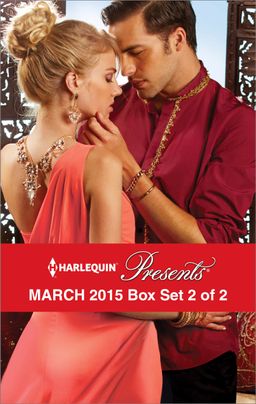Harlequin Presents March 2015 - Box Set 2 of 2