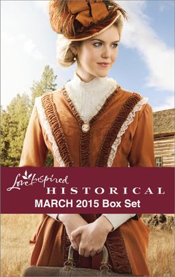 Love Inspired Historical March 2015 Box Set