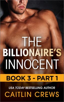 The Billionaire's Innocent - Part 1