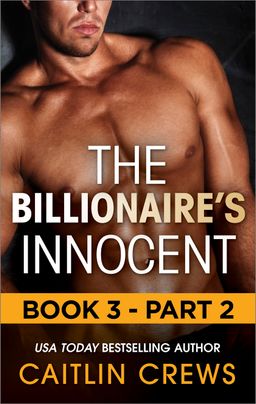 The Billionaire's Innocent - Part 2