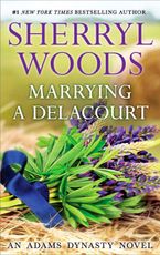 Marrying a Delacourt eBook  by Sherryl Woods