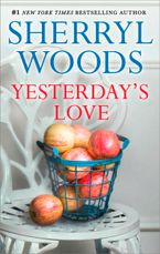 Yesterday's Love eBook  by Sherryl Woods