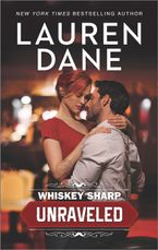 Whiskey Sharp: Unraveled eBook  by Lauren Dane