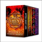 Jennifer L. Armentrout The Dark Elements Complete Collection eBook  by Jennifer L. Armentrout