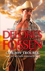 Cowboy Trouble eBook  by Delores Fossen