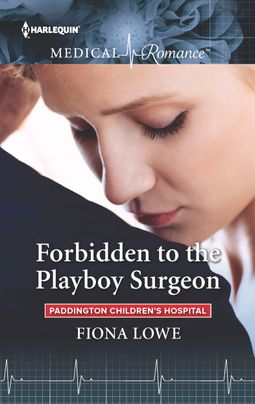 Forbidden to the Playboy Surgeon