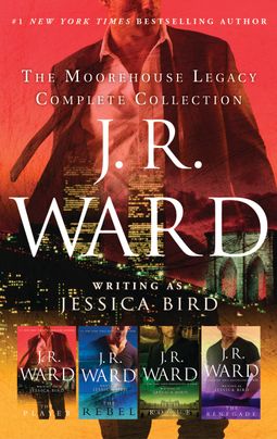 J. R. Ward The Moorehouse Legacy Complete Collection