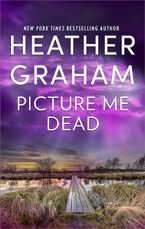 Picture Me Dead eBook  by Heather Graham