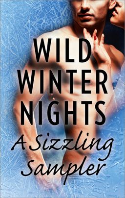 Wild Winter Nights: A Sizzling Sampler