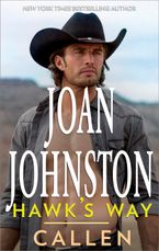Hawk's Way: Callen eBook  by Joan Johnston