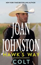 Hawk's Way: Colt eBook  by Joan Johnston