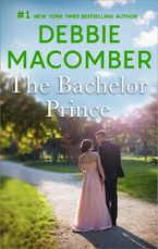 The Bachelor Prince eBook  by Debbie Macomber