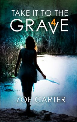 Take It to the Grave Part 4 of 6