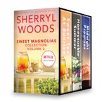 Sweet Magnolias Collection Volume 3 eBook  by Sherryl Woods