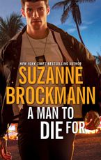 A Man to Die For eBook  by Suzanne Brockmann