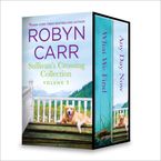 Sullivan's Crossing Collection Volume 1 eBook  by Robyn Carr