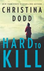 Hard to Kill eBook  by Christina Dodd
