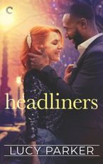Headliners eBook  by Lucy Parker
