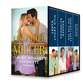 Linda Lael Miller Classic Romance Favorites Volume 1