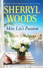 Miss Liz's Passion eBook  by Sherryl Woods