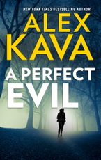 A Perfect Evil eBook  by Alex Kava