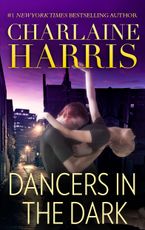 Dancers in the Dark eBook  by Charlaine Harris