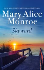 Skyward eBook  by Mary Alice Monroe