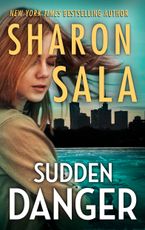 Sudden Danger eBook  by Sharon Sala