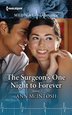 The Surgeon's One Night to Forever