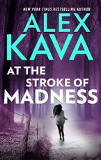 At the Stroke of Madness eBook  by Alex Kava
