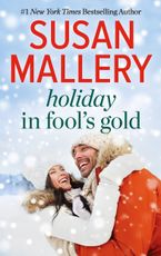 Holiday in Fool's Gold eBook  by Susan Mallery