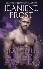 The Beautiful Ashes eBook  by Jeaniene Frost