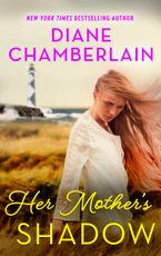 Her Mother's Shadow eBook  by Diane Chamberlain