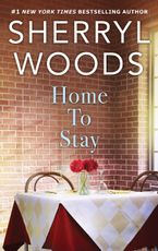 Home to Stay eBook  by Sherryl Woods