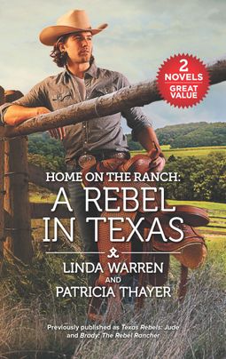 Home on the Ranch: A Rebel in Texas