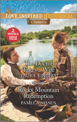 The Doctor Takes a Wife & Rocky Mountain Redemption