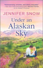 Under an Alaskan Sky eBook  by Jennifer Snow