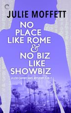 No Place Like Rome & No Biz Like Showbiz eBook  by Julie Moffett