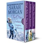 The O'Neil Brothers Complete Collection eBook  by Sarah Morgan